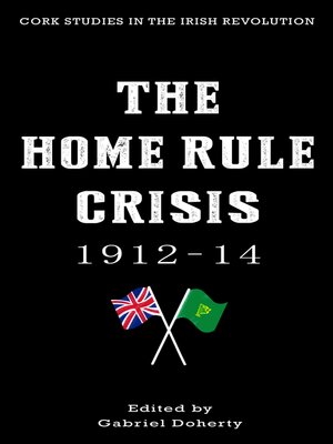 cover image of The Home Rule Crisis 1912–14